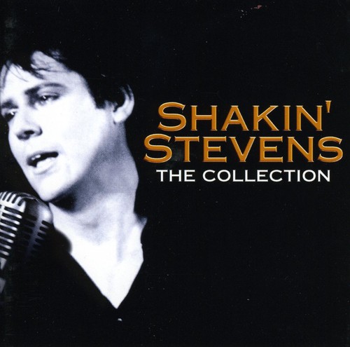 Shakin Stevens: The Collection