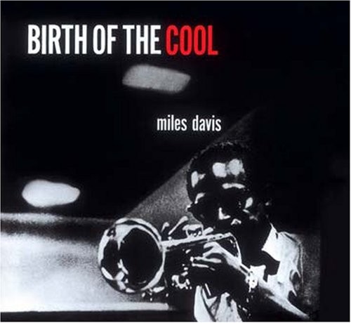 Birth of the Cool [Import]