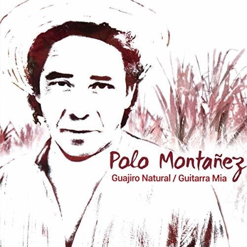 Guajiro Natural /  Guitarra Mia