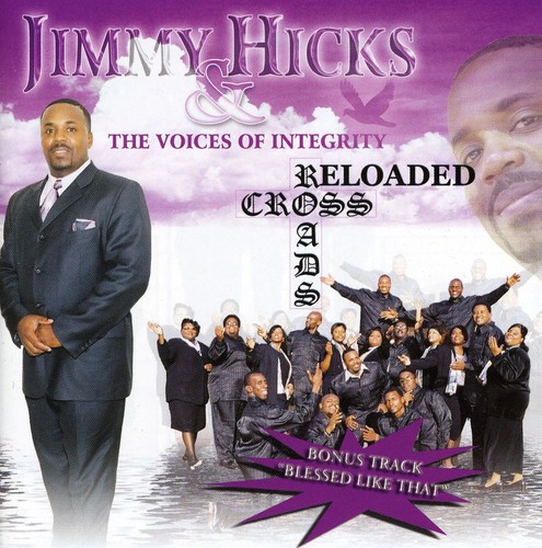 Jimmy Hicks & The Voices Of Integrity - Cross Roads