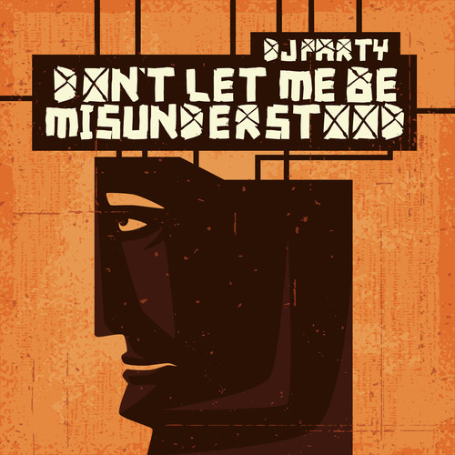 Don't Let Me Be Misunderstood