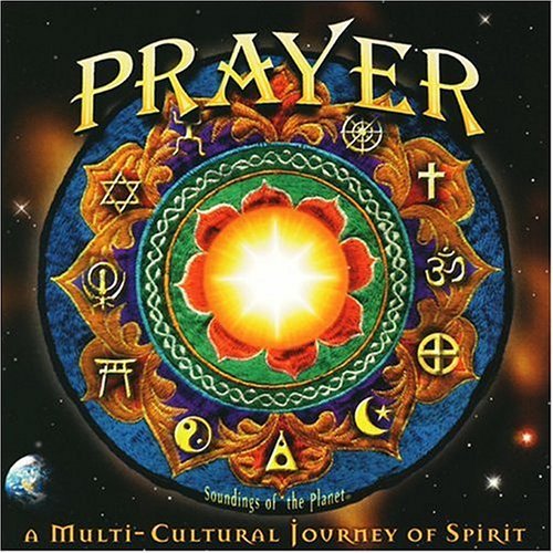 Various Artists - Prayer: Multi Cultural Journey Of Spirit