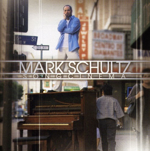Mark Schultz - Song Cinema