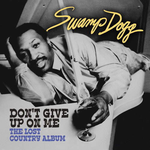 Don't Give Up on Me - Lost Country Album