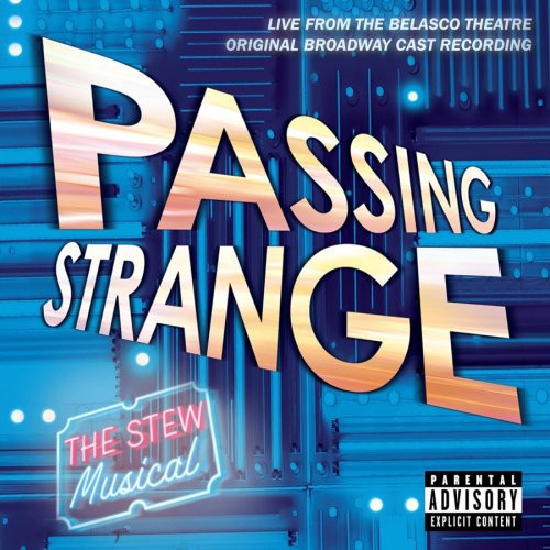 Passing Strange: The Stew Musical