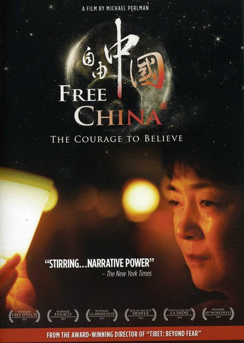 Free China: The Courage to Believe